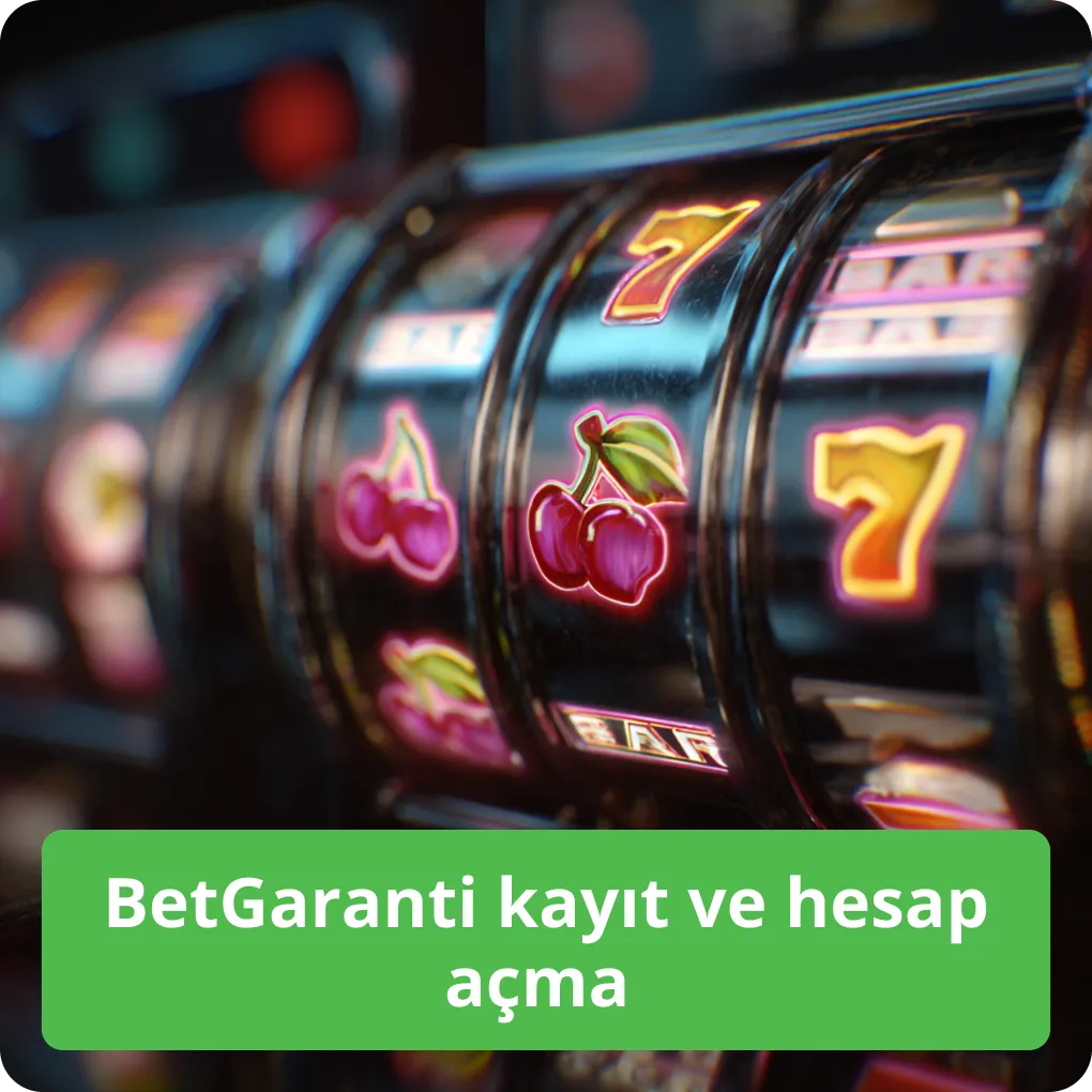 BetGaranti kayıt ve hesap açma – adım adım üyelik rehberi BetGaranti kayıt ve hesap açma